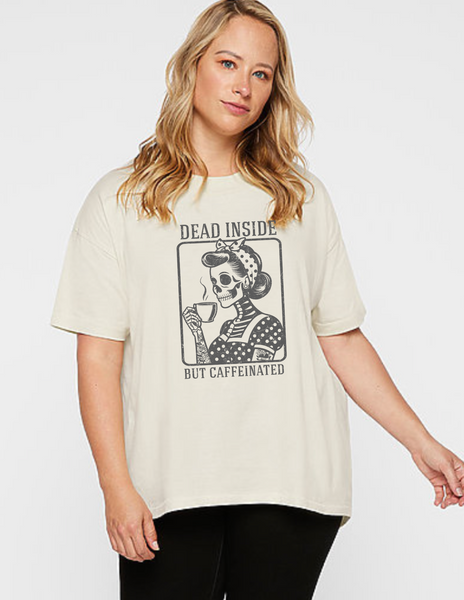 Dead Inside but Caffeinated