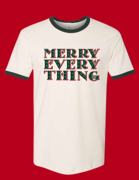 MERRY EVERY THING unisex t-shirts & tanks