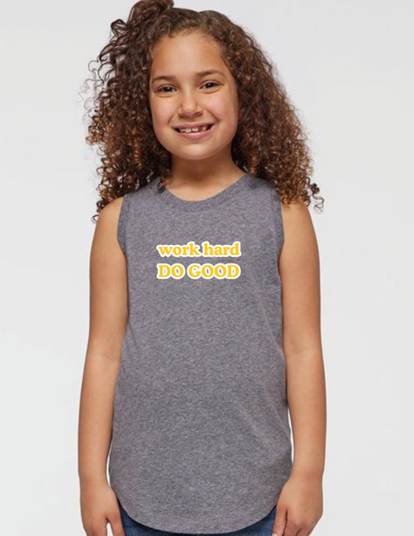 work hard DO GOOD girl's & women's tank (Copy)