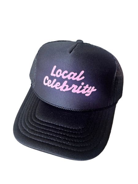Local Celebrity Trucker Hat
