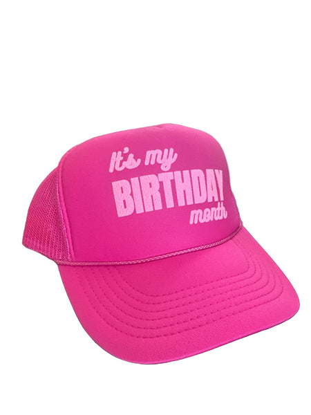It’s My Birthday Month trucker hat