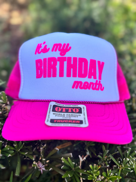 It’s My Birthday Month trucker hat