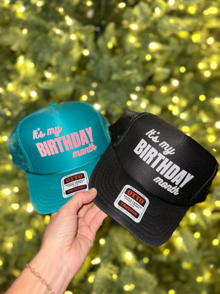 It’s My Birthday Month trucker hat
