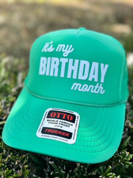 It’s My Birthday Month trucker hat