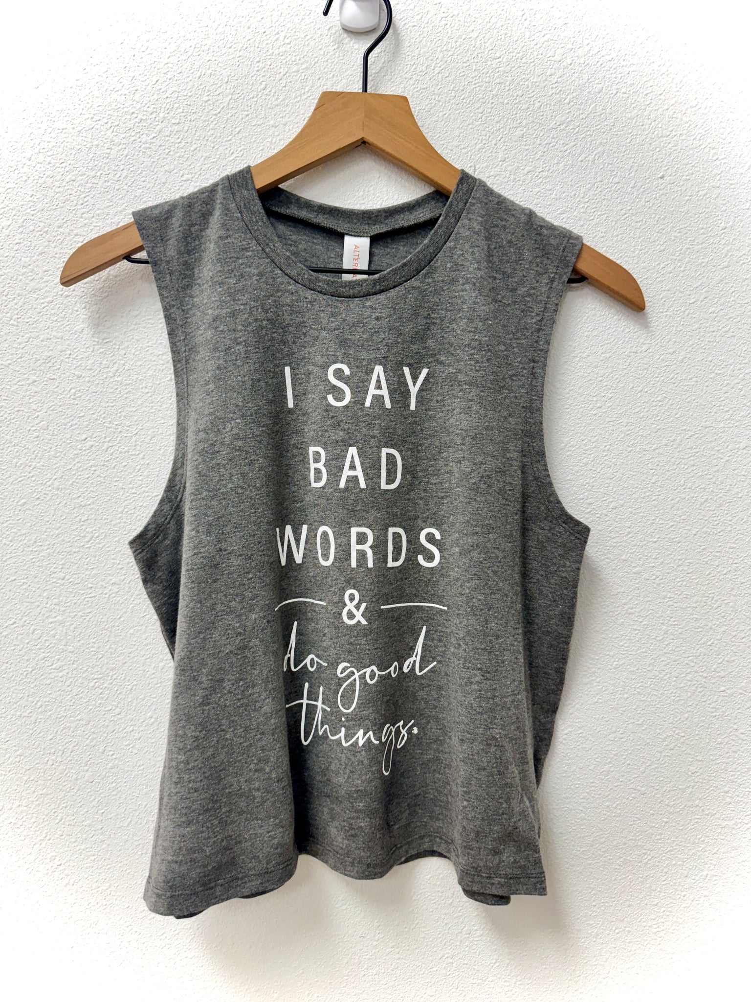 I Say Bad Words & Do Good Things women's tank